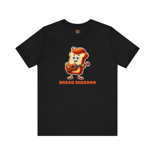 Bread Sheeran Unisex Jersey Short Sleeve Tee