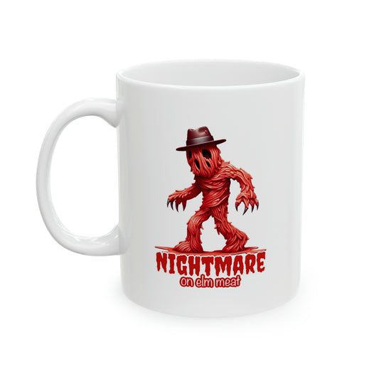 Nightmare on elm meat Ceramic Mug 11oz